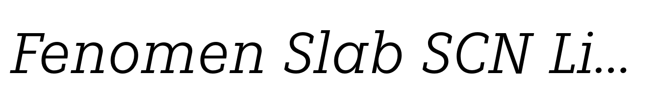 Fenomen Slab SCN Light Italic